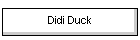 Didi Duck